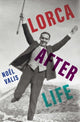 Book cover of: Lorca After Life. By: Noel Valis