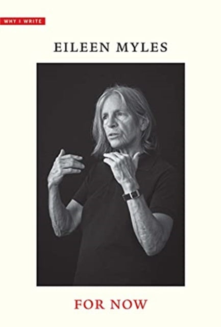 Book cover of: For Now. By: Eileen Myles