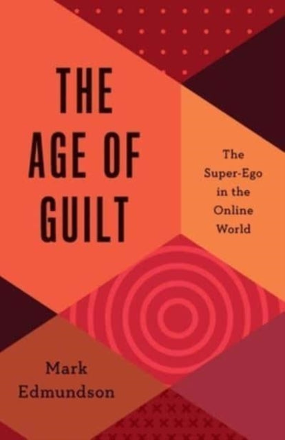 Book cover of: Age of Guilt. By: Mark Edmundson