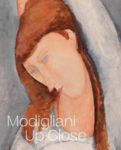 Book cover of: Modigliani Up Close. By: Barbara Buckley
