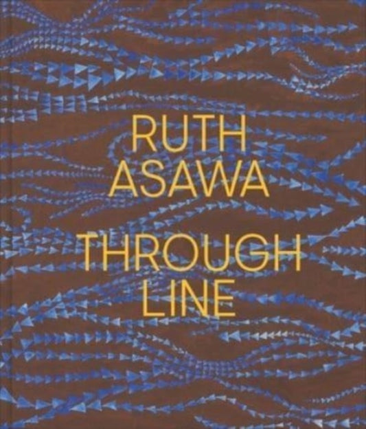 Book cover of: Ruth Asawa Through Line. By: Kim Conaty