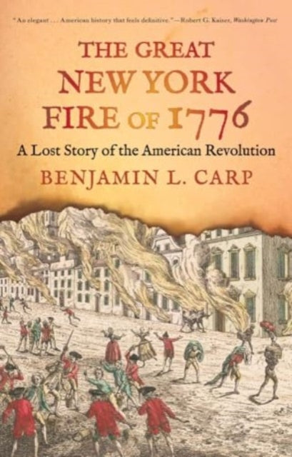 Book cover of: Great New York Fire of 1776. By: Benjamin L. Carp