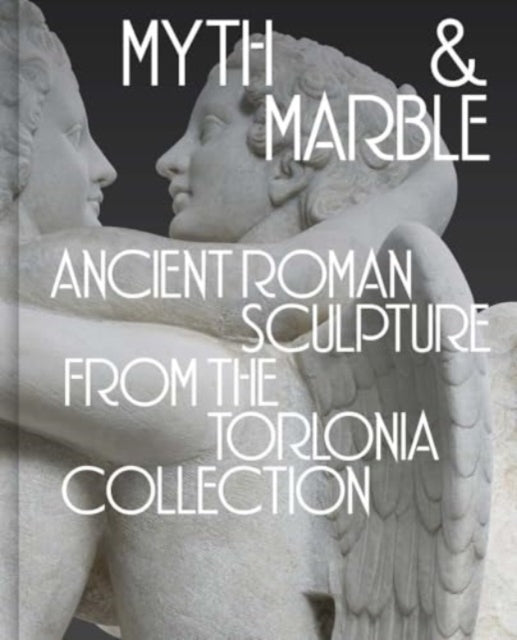 Book cover of: Myth and Marble. By: Lisa Ayla Cakmak