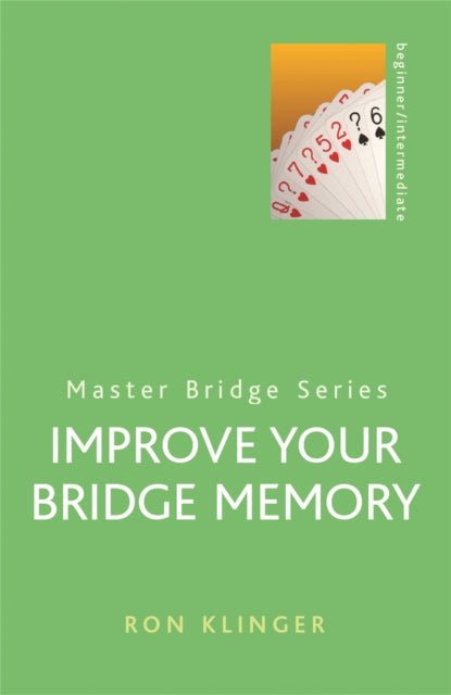 Book cover of: Improve Your Bridge Memory. By: Ron Klinger