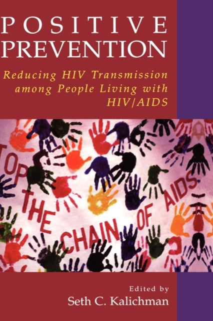 Book cover of: Positive Prevention. By: Seth C. Kalichman