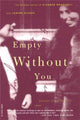 Book cover of: Empty Without You. By: Rodger Streitmatter