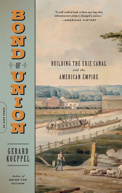 Book cover of: Bond of Union. By: Gerard Koeppel