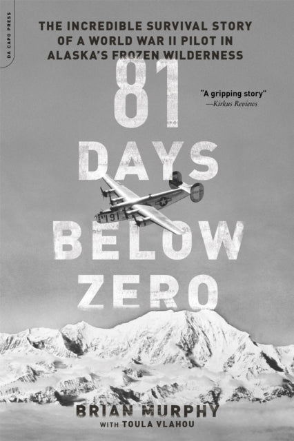 Book cover of: 81 Days Below Zero. By: Brian Murphy