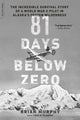 Book cover of: 81 Days Below Zero. By: Brian Murphy