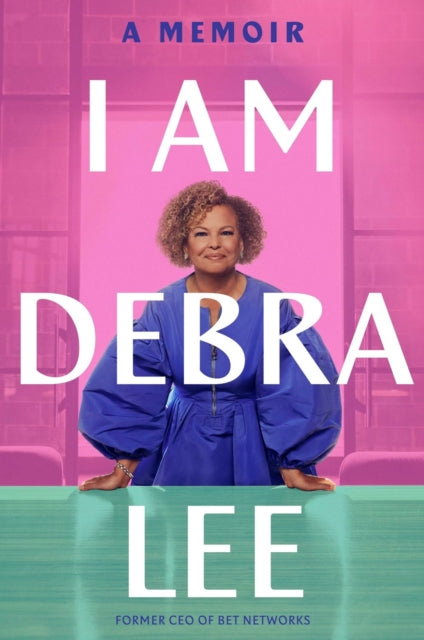 Book cover of: I Am Debra Lee. By: Debra Lee