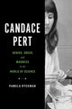 Book cover of: Candace Pert. By: Pamela Ryckman