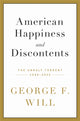 Book cover of: American Happiness and Discontents. By: George F. Will