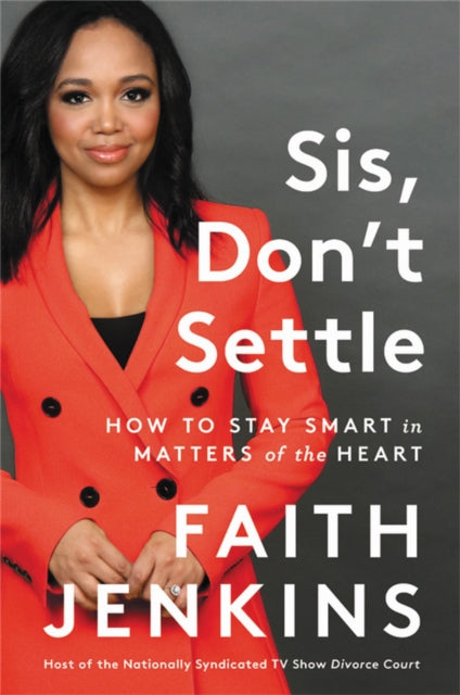 Book cover of: Sis, Don't Settle. By: Faith Jenkins