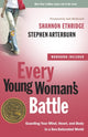 Book cover of: Every Young Woman's Battle (Includes Workbook). By: Shannon Ethridge