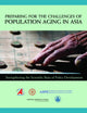 Book cover of: Preparing for the Challenges of Population Aging in Asia