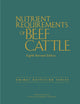 Nutrient Requirements of Beef Cattle, Eighth Revised Edition 9780309273350 National Academies of Sciences, Engineering, and Medicine