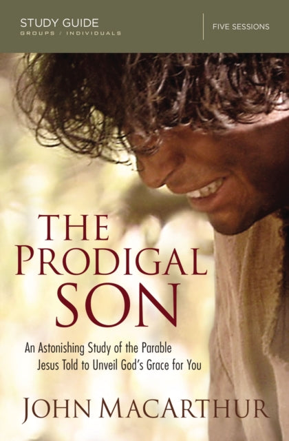 Book cover of: Prodigal Son Study Guide. By: John MacArthur
