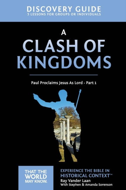 Book cover of: Clash of Kingdoms Discovery Guide. By: Ray Vander Laan
