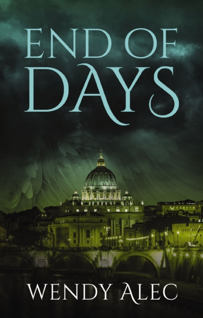 Book cover of: End of Days. By: Wendy Alec