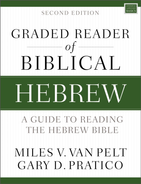 Book cover of: Graded Reader of Biblical Hebrew, Second Edition. By: Miles V. Van Pelt