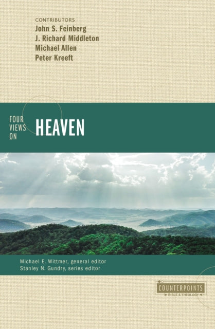 Book cover of: Four Views on Heaven. By: John S. Feinberg