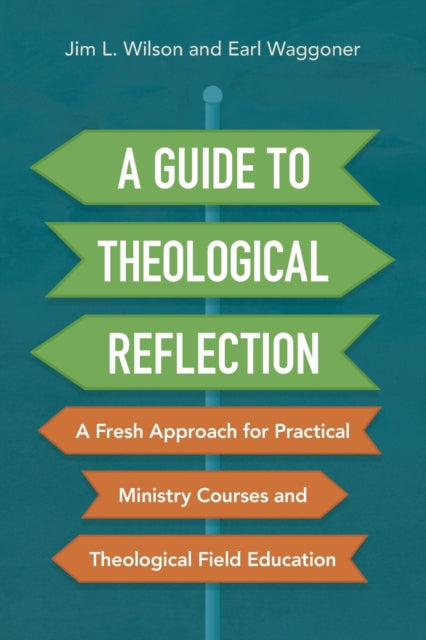 Book cover of: Guide to Theological Reflection. By: Jim Wilson