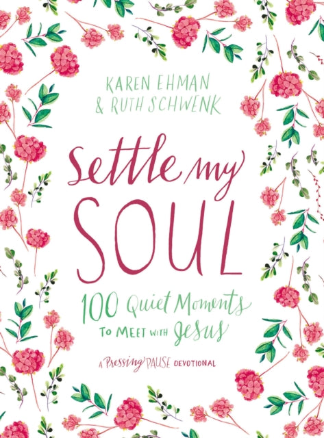 Book cover of: Settle My Soul. By: Karen Ehman