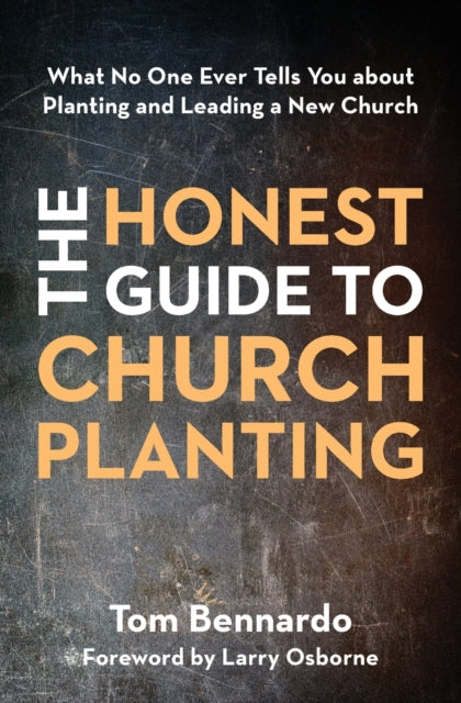 Book cover of: Honest Guide to Church Planting. By: Tom Bennardo