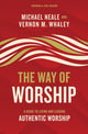 Book cover of: Way of Worship. By: Michael Neale