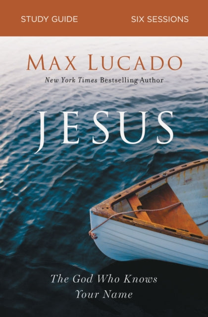 Book cover of: Jesus Bible Study Guide. By: Max Lucado