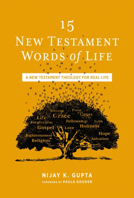 Book cover of: 15 New Testament Words of Life. By: Nijay K. Gupta
