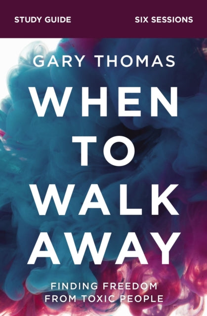 Book cover of: When to Walk Away Bible Study Guide. By: Gary L. Thomas