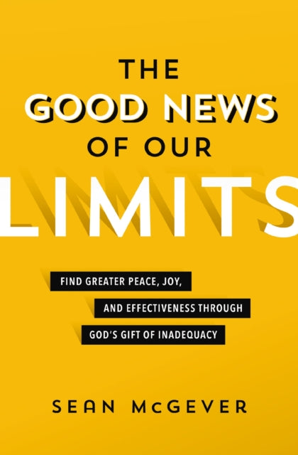 Book cover of: Good News of Our Limits. By: Sean McGever