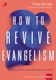 Book cover of: How to Revive Evangelism. By: Craig Springer