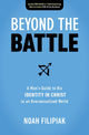 Book cover of: Beyond the Battle. By: Noah Filipiak