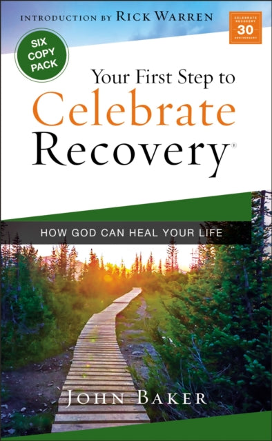Book cover of: Your First Step to Celebrate Recovery. By: John Baker