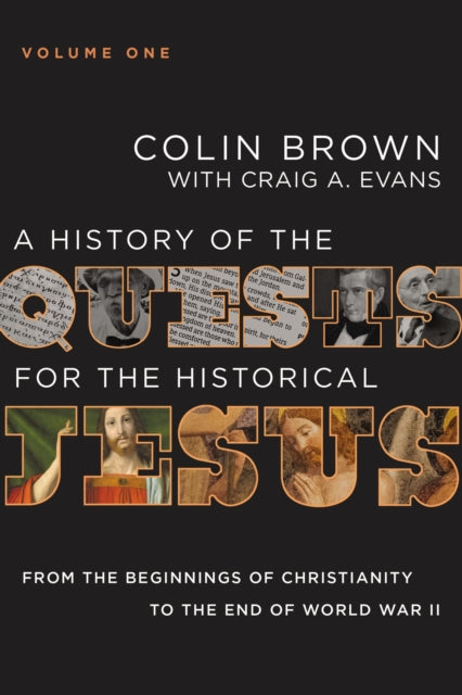 Book cover of: History of the Quests for the Historical Jesus, Volume 1. By: Colin Brown