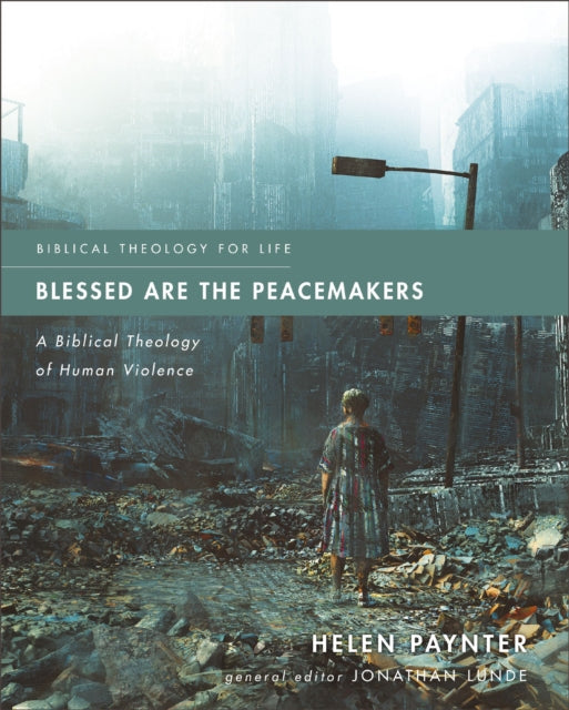Book cover of: Blessed Are the Peacemakers. By: Helen Paynter