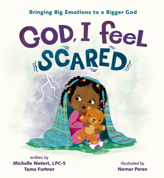Book cover of: God, I Feel Scared. By: Michelle Nietert