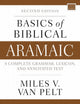 Book cover of: Basics of Biblical Aramaic, Second Edition. By: Miles V. Van Pelt