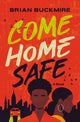 Book cover of: Come Home Safe. By: Zondervan Publishing Company