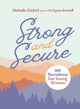 Strong and Secure, 100 Devotions for Young Women 9780310144076 Michelle Nietert