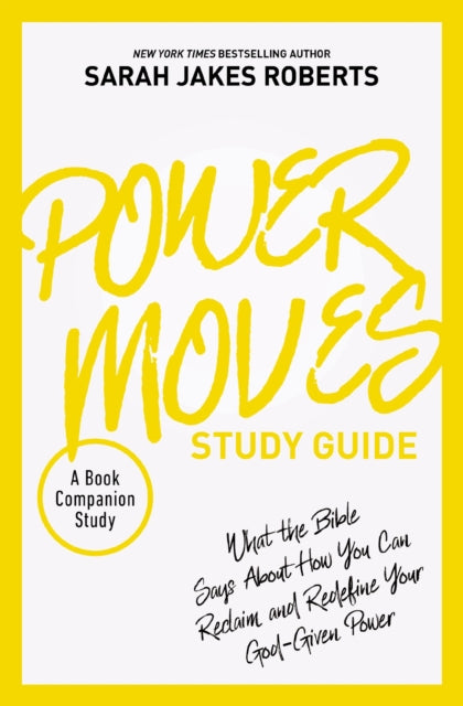 Book cover of: Power Moves Study Guide. By: Sarah Jakes Roberts