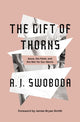 Book cover of: Gift of Thorns. By: A. J. Swoboda