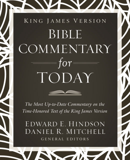 Book cover of: King James Version Bible Commentary for Today. By: Ed Hindson