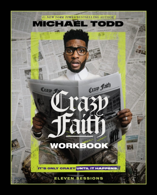 Book cover of: Crazy Faith Workbook. By: Michael Todd