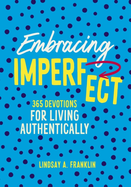 Book cover of: Embracing Imperfect. By: Lindsay Franklin