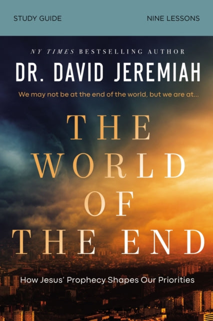 Book cover of: World of the End Bible Study Guide. By: David Jeremiah