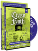 Book cover of: Crazy Faith Study Guide with DVD. By: Michael Todd
