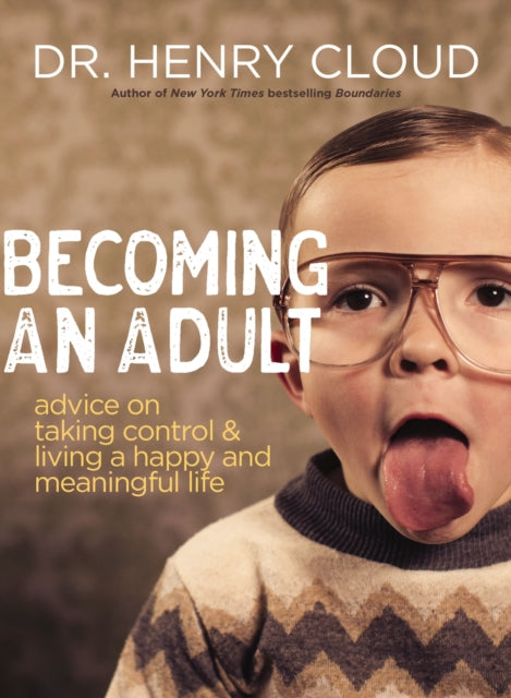Book cover of: Becoming an Adult. By: Henry Cloud